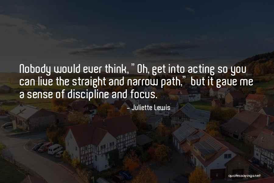 Get You Thinking Quotes By Juliette Lewis