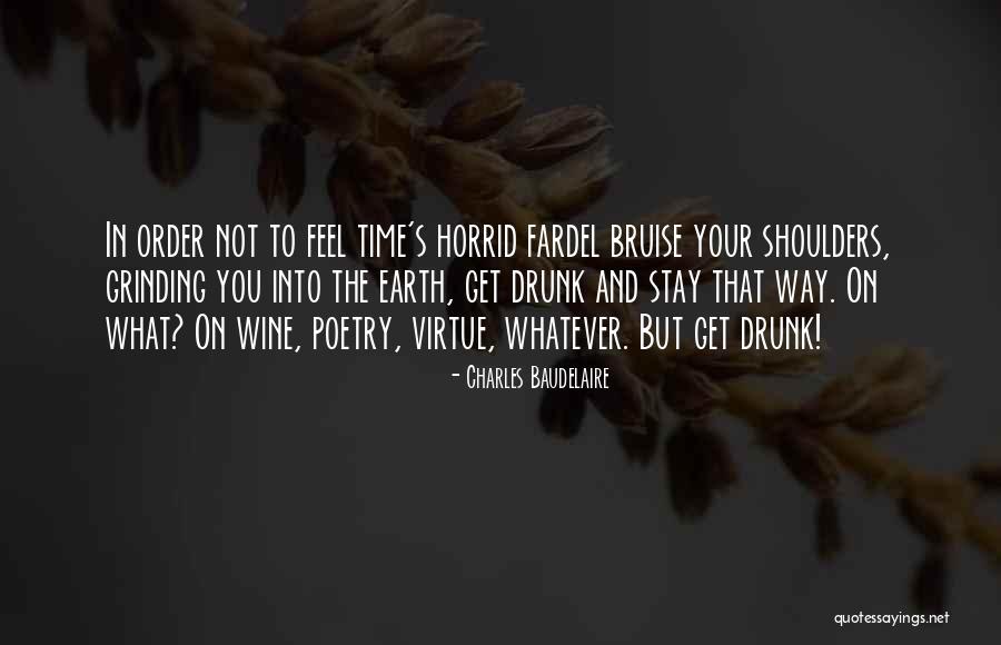Get Your Life In Order Quotes By Charles Baudelaire Get Your Life In Order Quotes By Charles Baudelaire