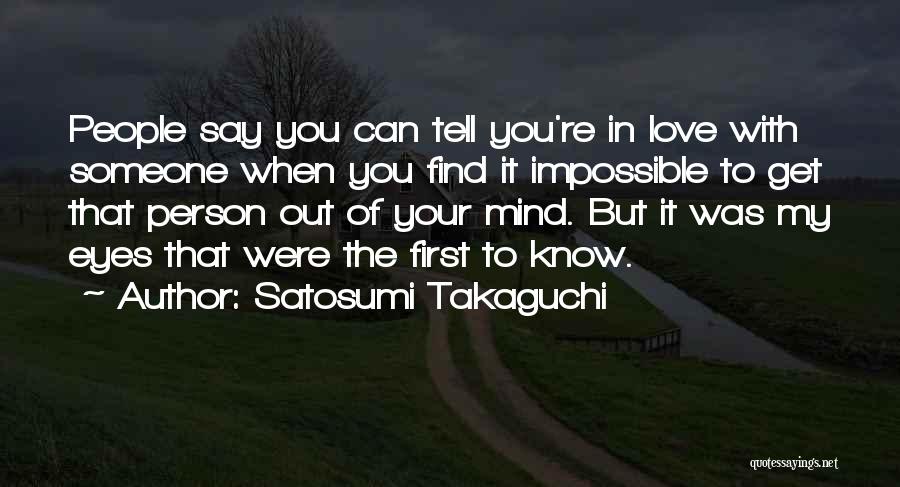 Get Your Love Quotes By Satosumi Takaguchi