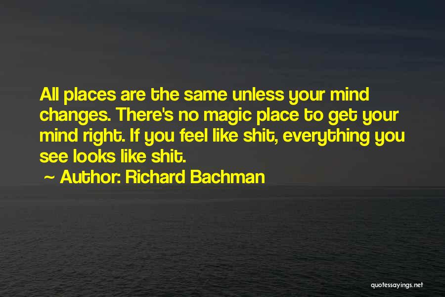 Get Your Mind Right Quotes By Richard Bachman