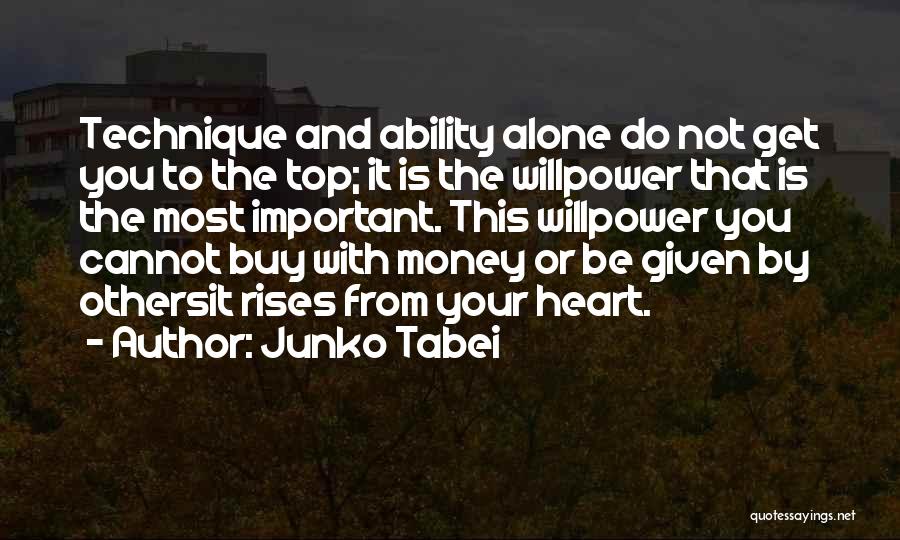 Get Your Money Quotes By Junko Tabei