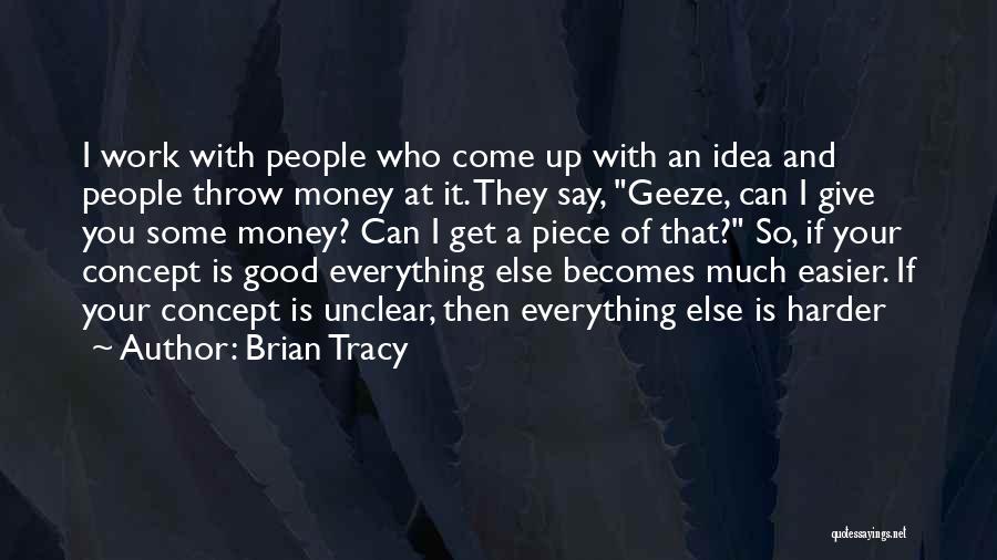 Get Your Money Up Quotes By Brian Tracy