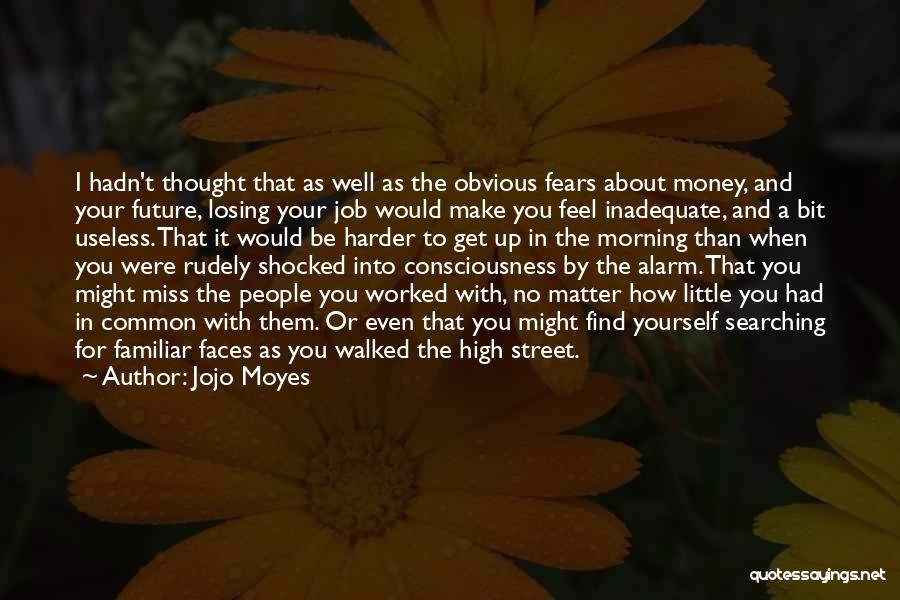 Get Your Money Up Quotes By Jojo Moyes