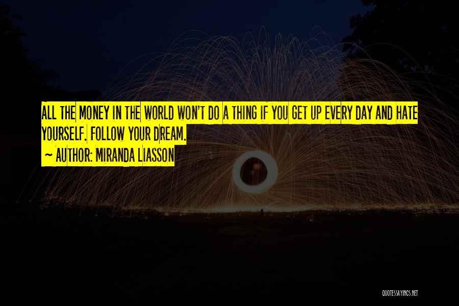 Get Your Money Up Quotes By Miranda Liasson