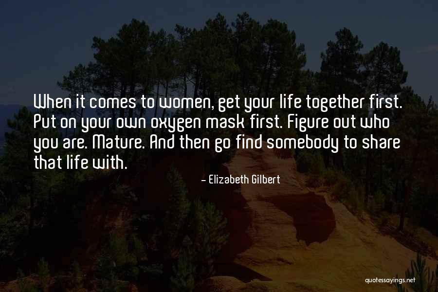 Get Your Own Life Quotes By Elizabeth Gilbert