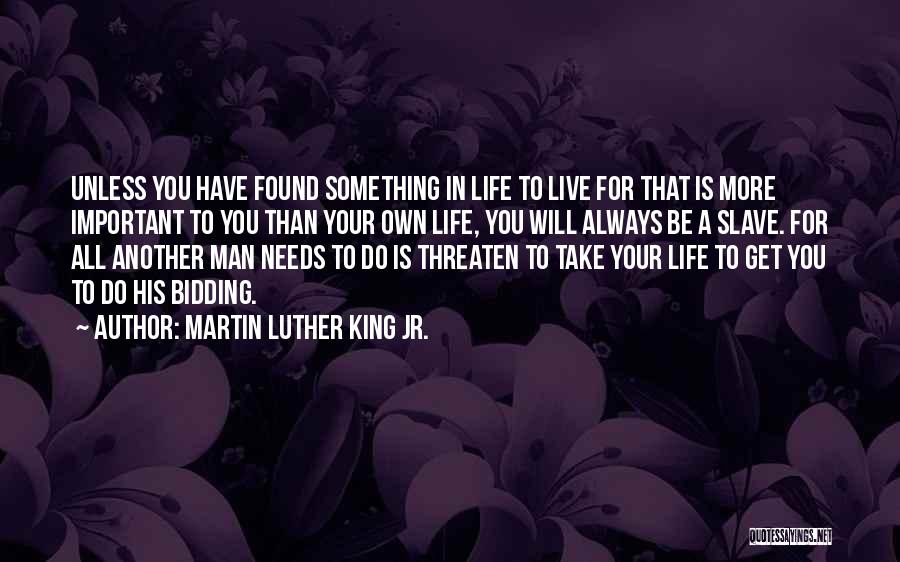 Get Your Own Man Quotes By Martin Luther King Jr.