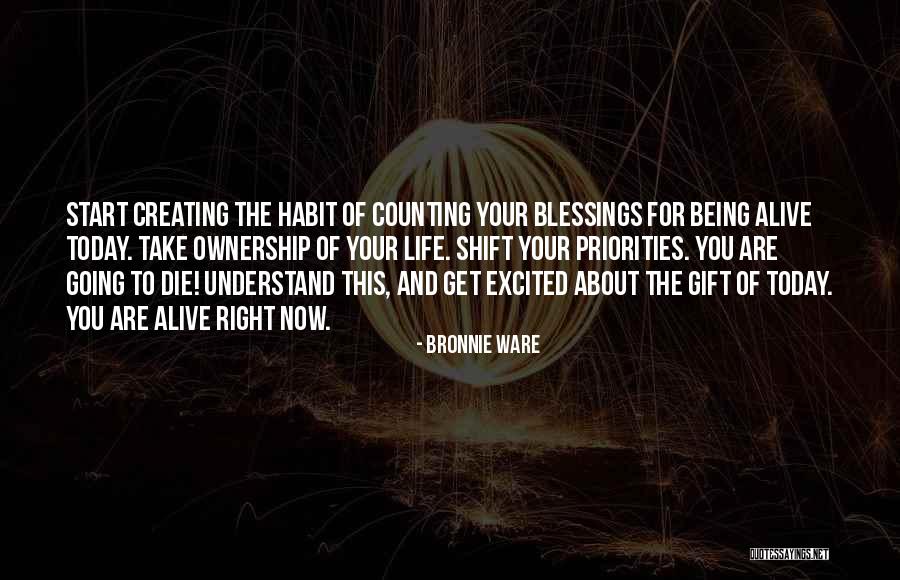 Get Your Priorities Right Quotes By Bronnie Ware Get Your Priorities Right Quotes By Bronnie Ware