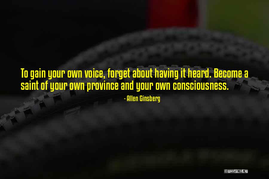 Get Your Voice Heard Quotes By Allen Ginsberg Get Your Voice Heard Quotes By Allen Ginsberg