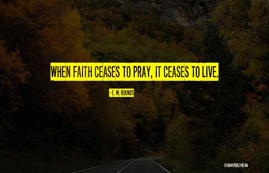 Getahun Benti Quotes By E. M. Bounds Getahun Benti Quotes By E. M. Bounds