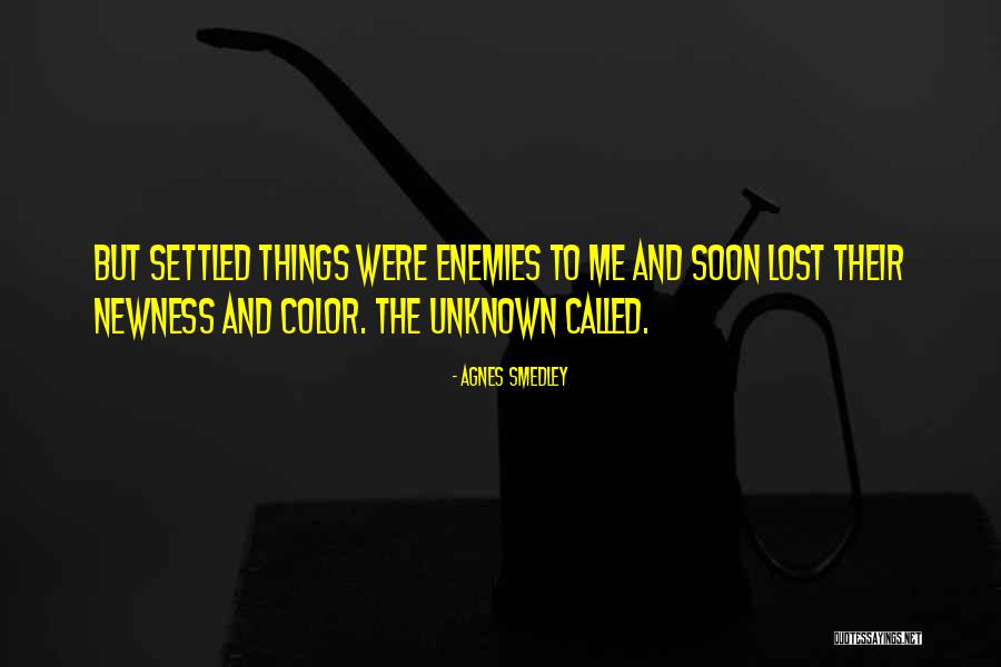 Getaria Quotes By Agnes Smedley Getaria Quotes By Agnes Smedley