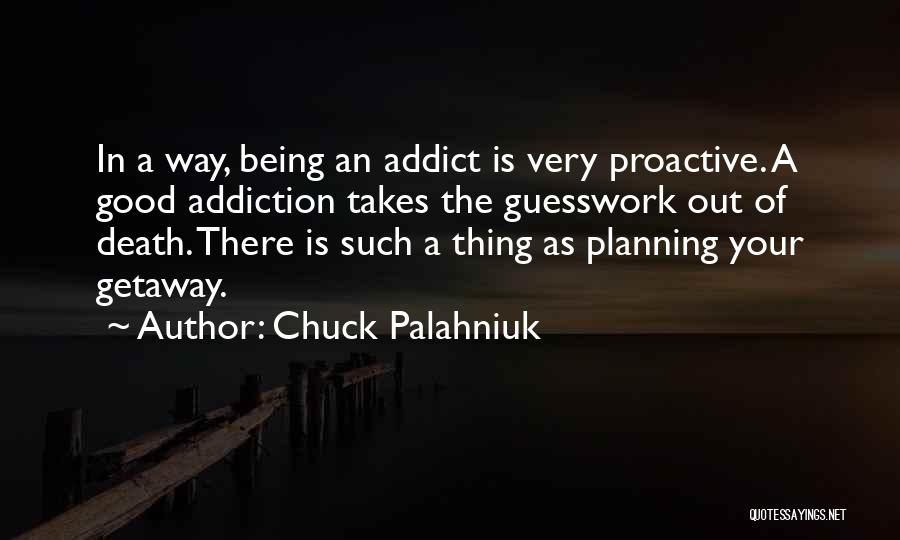 Getaway Quotes By Chuck Palahniuk