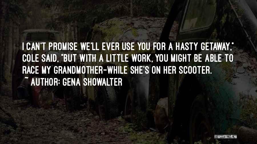 Getaway Quotes By Gena Showalter