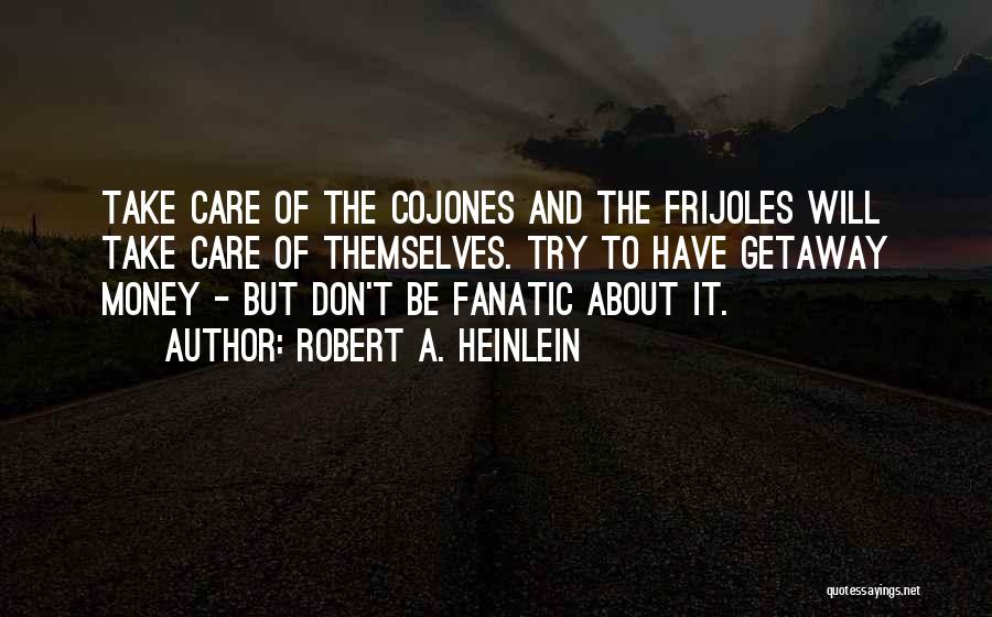 Getaway Quotes By Robert A. Heinlein