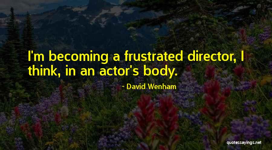 Gethisemane Quotes By David Wenham Gethisemane Quotes By David Wenham