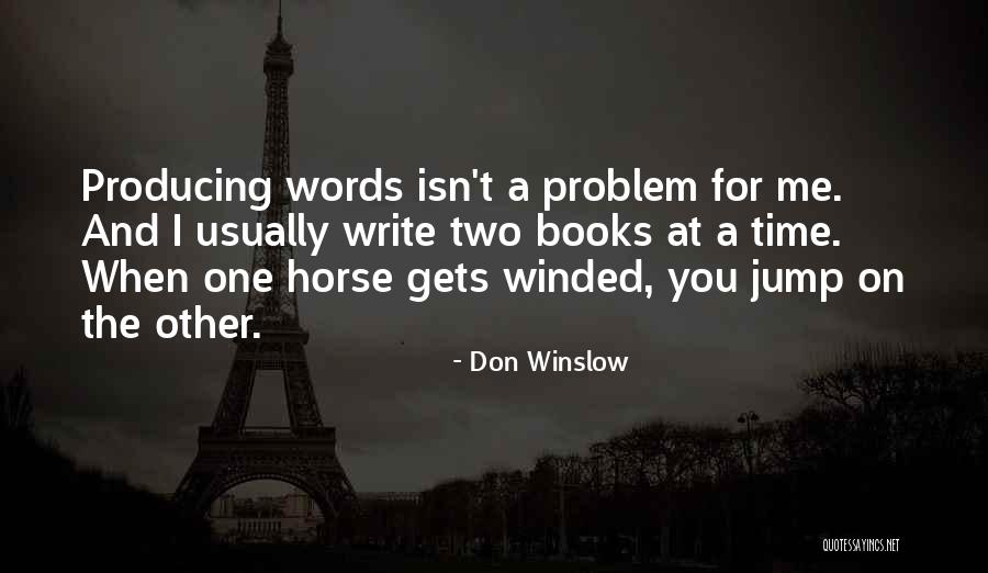 Gets Me Quotes By Don Winslow Gets Me Quotes By Don Winslow