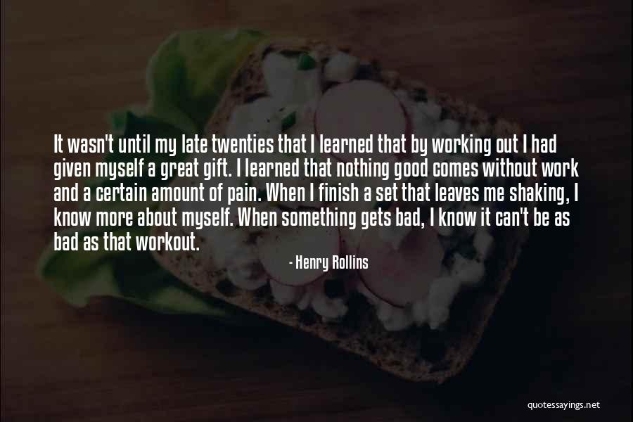 Gets Me Quotes By Henry Rollins Gets Me Quotes By Henry Rollins