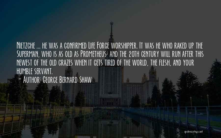 Gets Old Quotes By George Bernard Shaw