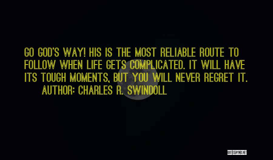 Gets Tough Quotes By Charles R. Swindoll