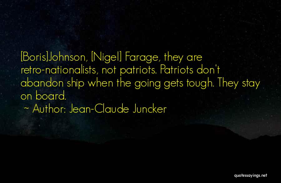 Gets Tough Quotes By Jean-Claude Juncker