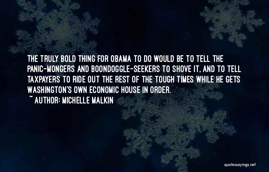 Gets Tough Quotes By Michelle Malkin