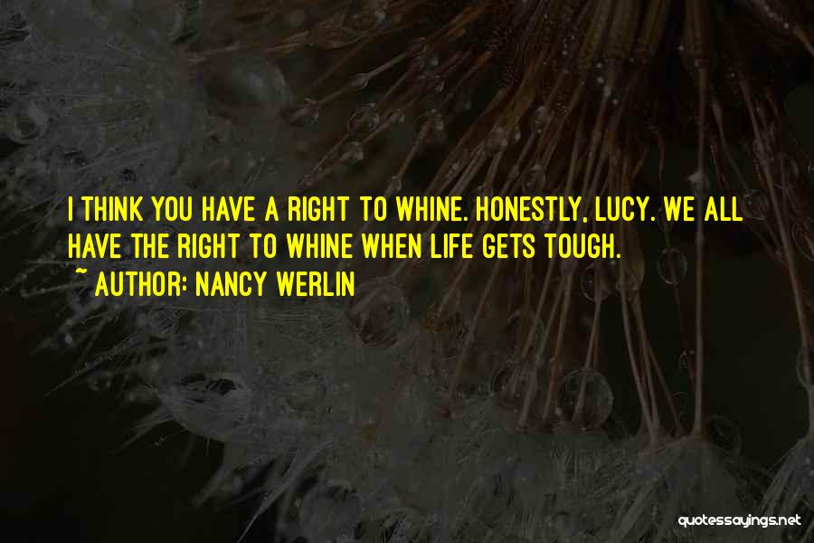 Gets Tough Quotes By Nancy Werlin