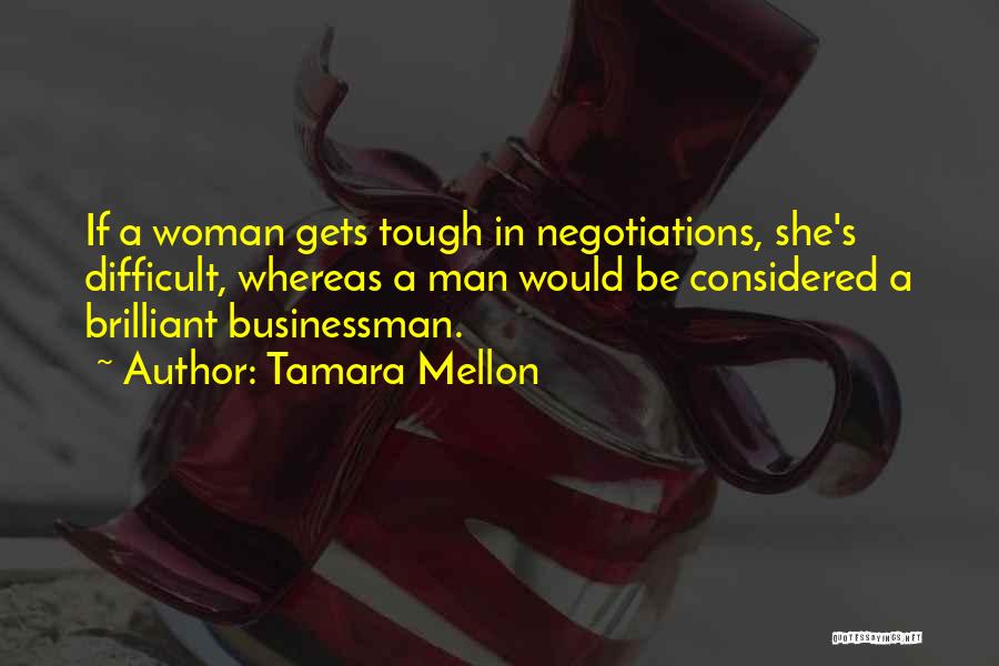 Gets Tough Quotes By Tamara Mellon