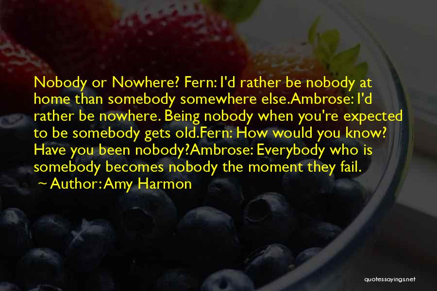 Gets You Nowhere Quotes By Amy Harmon