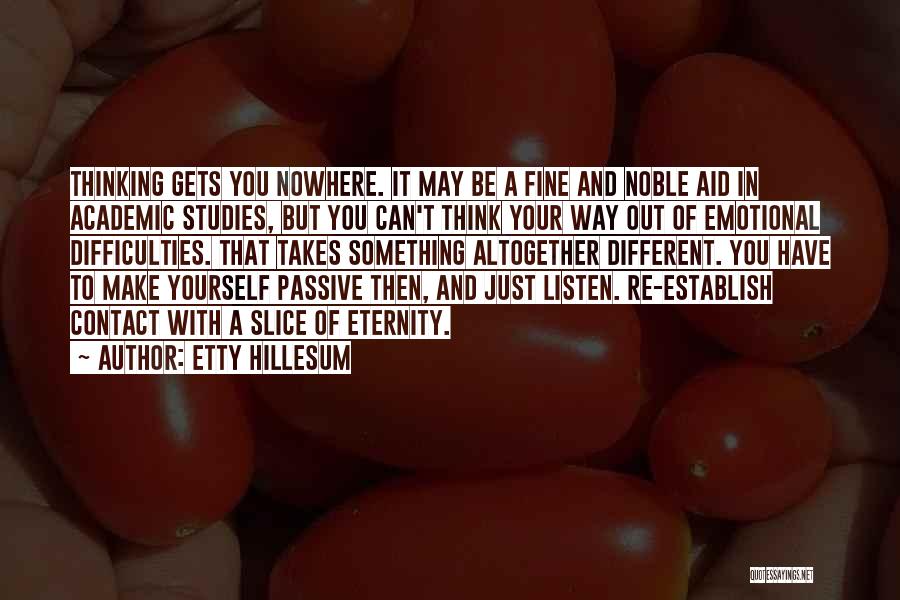 Gets You Nowhere Quotes By Etty Hillesum