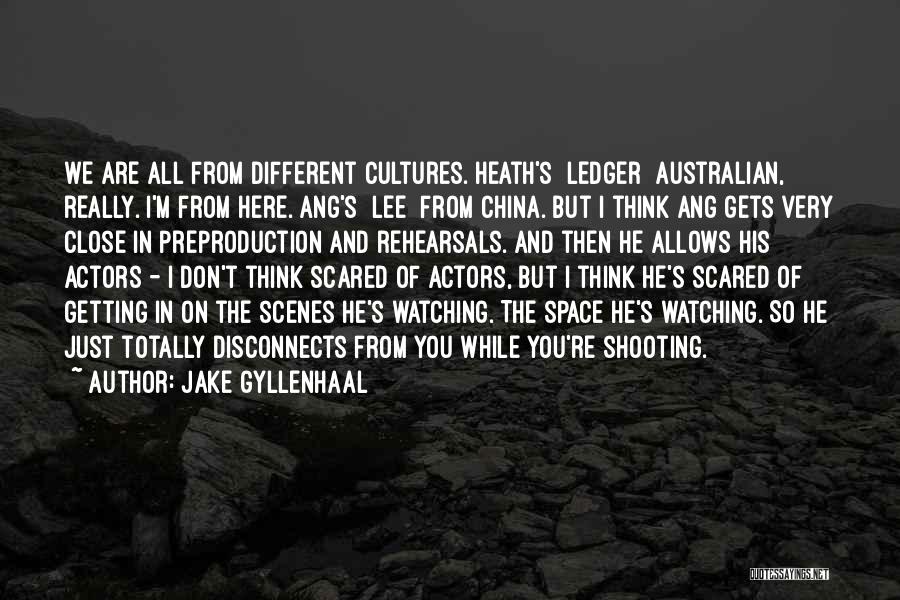 Gets You Thinking Quotes By Jake Gyllenhaal