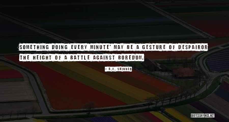 Gettata In Inglese Quotes By B.F. Skinner Gettata In Inglese Quotes By B.F. Skinner