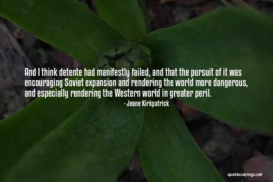 Gettato Con Quotes By Jeane Kirkpatrick Gettato Con Quotes By Jeane Kirkpatrick