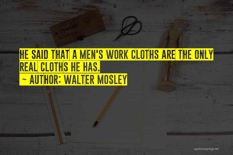 Getteeder Quotes By Walter Mosley