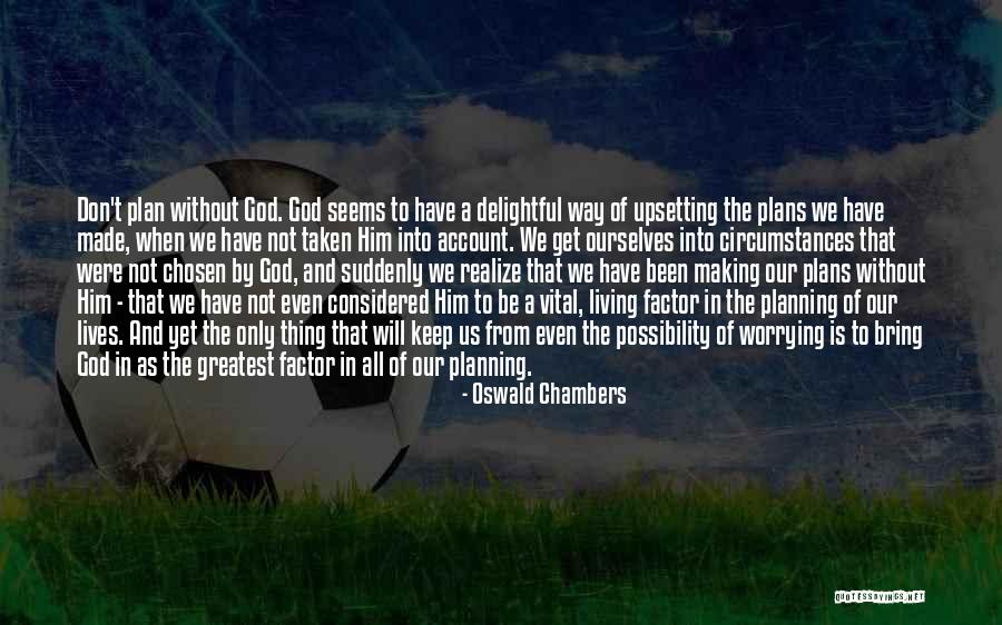 Gettelfinger Thomas Quotes By Oswald Chambers Gettelfinger Thomas Quotes By Oswald Chambers
