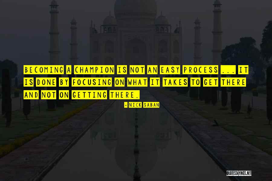 Gettent Quotes By Nick Saban Gettent Quotes By Nick Saban