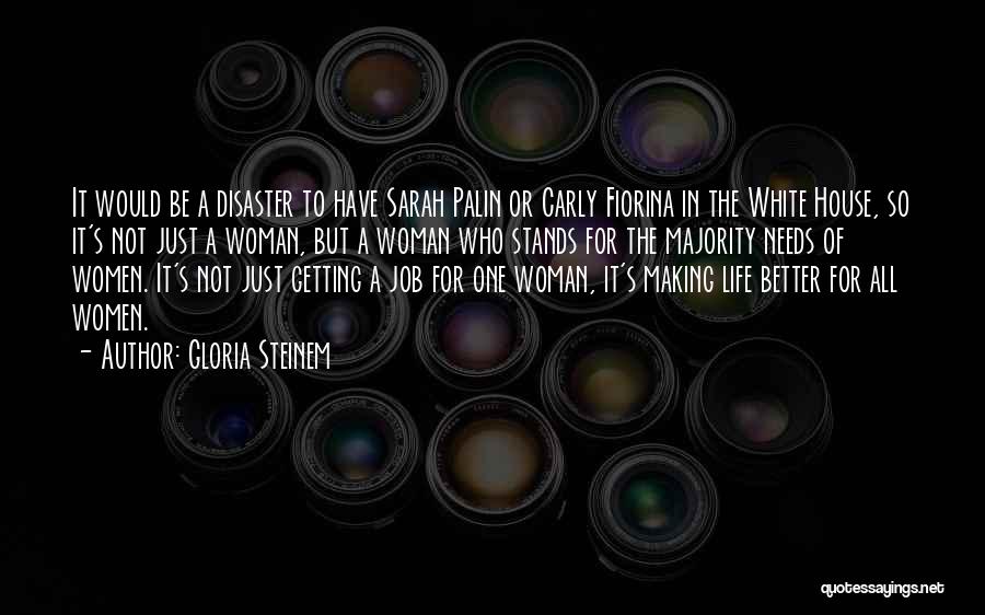 Getting A Better Job Quotes By Gloria Steinem