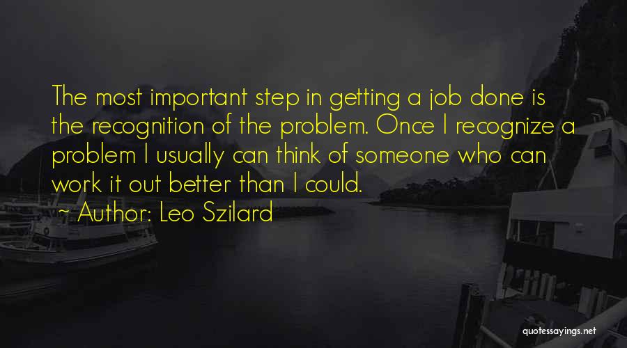 Getting A Better Job Quotes By Leo Szilard