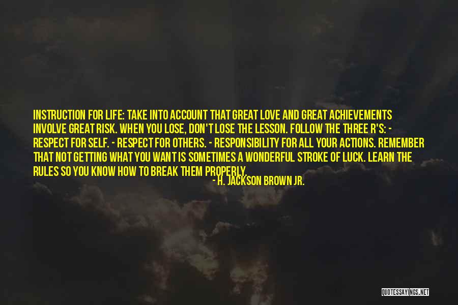 Getting A Break In Life Quotes By H. Jackson Brown Jr. Getting A Break In Life Quotes By H. Jackson Brown Jr.