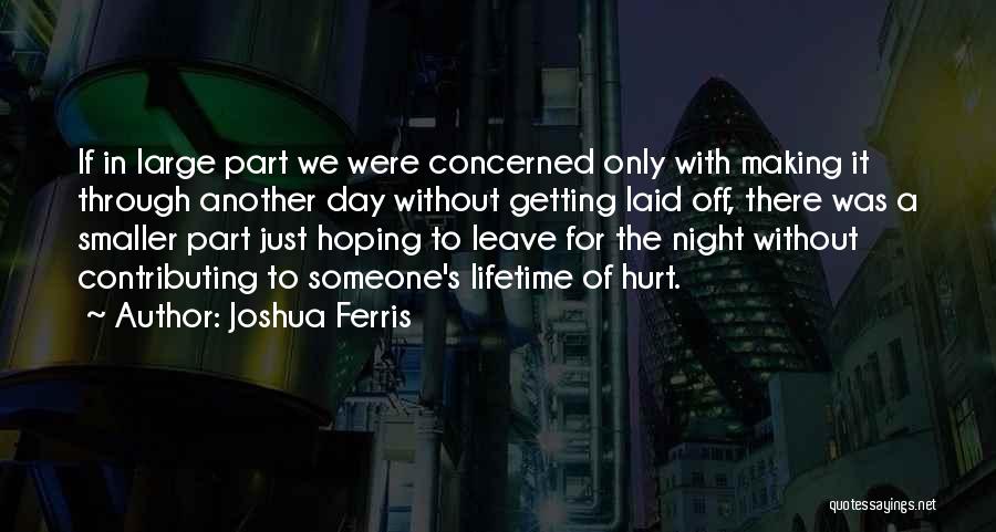 Getting A Day Off Quotes By Joshua Ferris