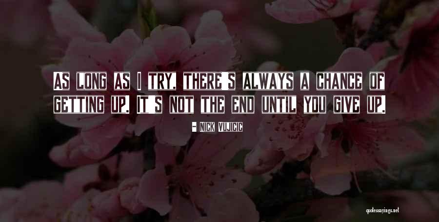 Getting A Third Chance Quotes By Nick Vujicic Getting A Third Chance Quotes By Nick Vujicic