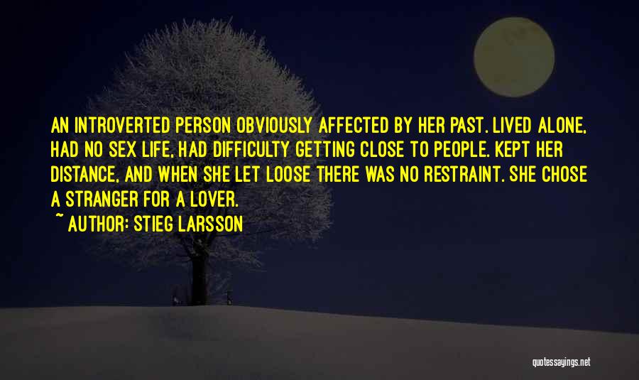 Getting Affected Quotes By Stieg Larsson