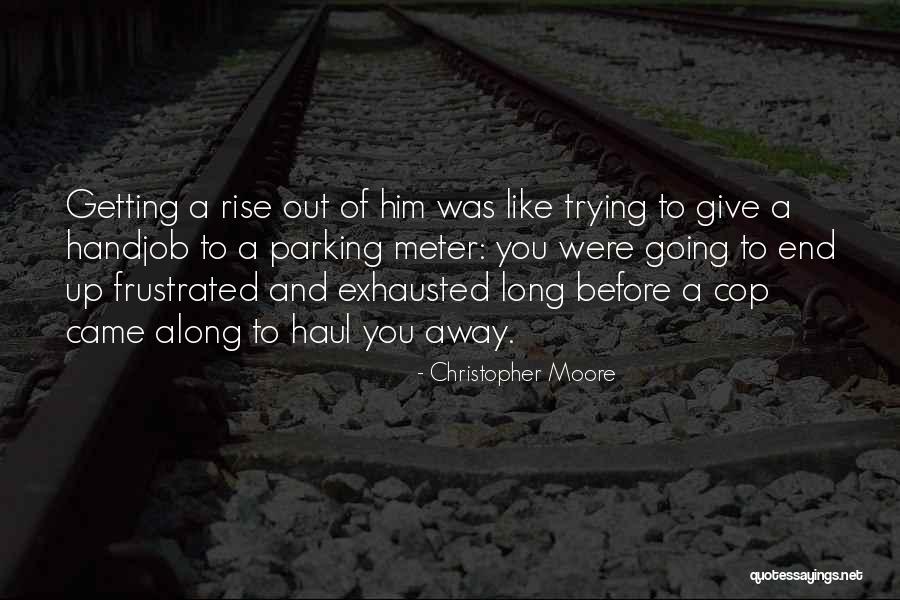 Getting Along Quotes By Christopher Moore Getting Along Quotes By Christopher Moore