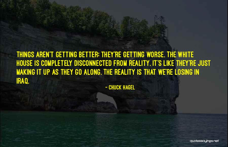 Getting Along Quotes By Chuck Hagel Getting Along Quotes By Chuck Hagel