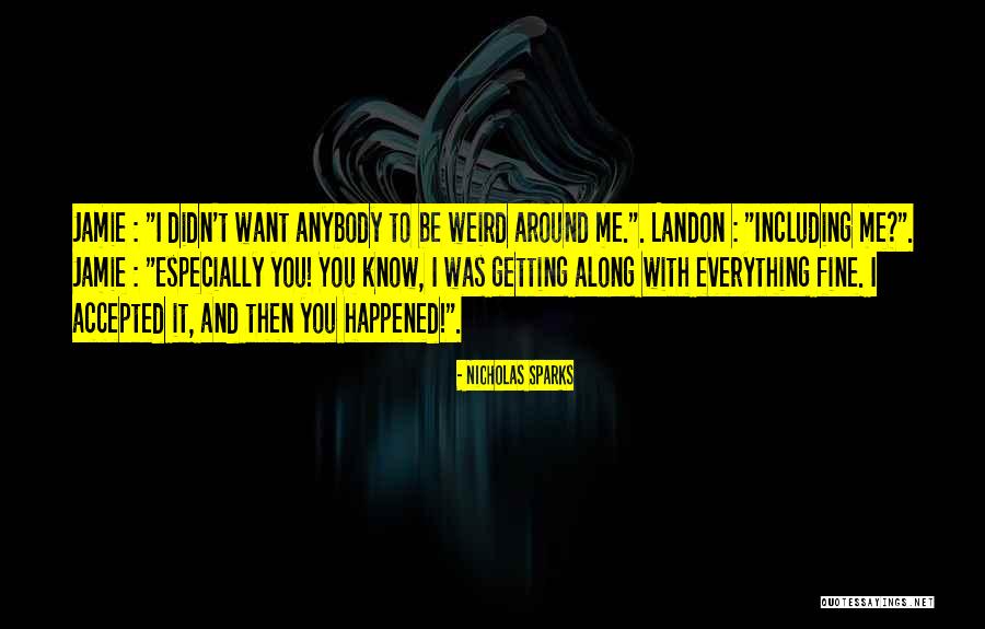 Getting Along Quotes By Nicholas Sparks Getting Along Quotes By Nicholas Sparks