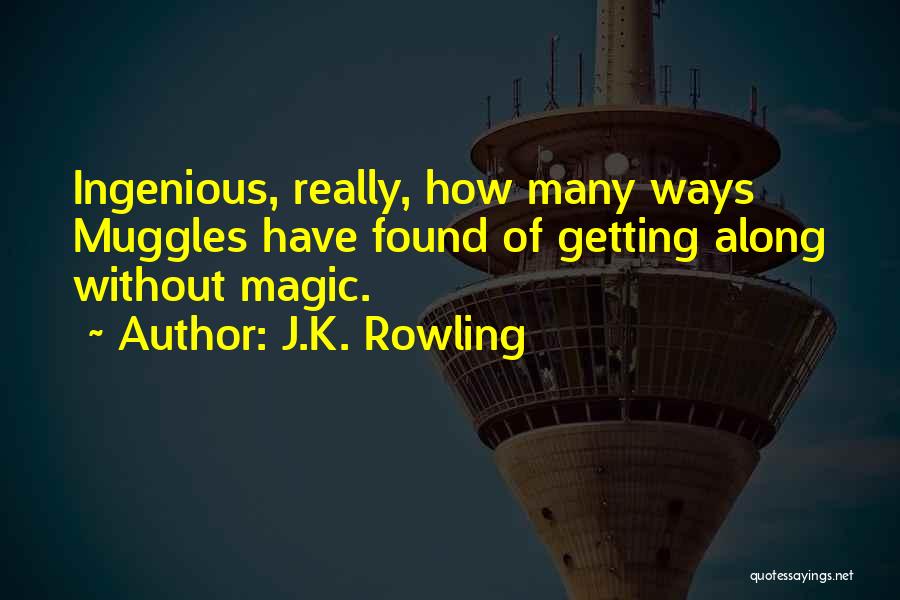 Getting Along With Each Other Quotes By J.K. Rowling