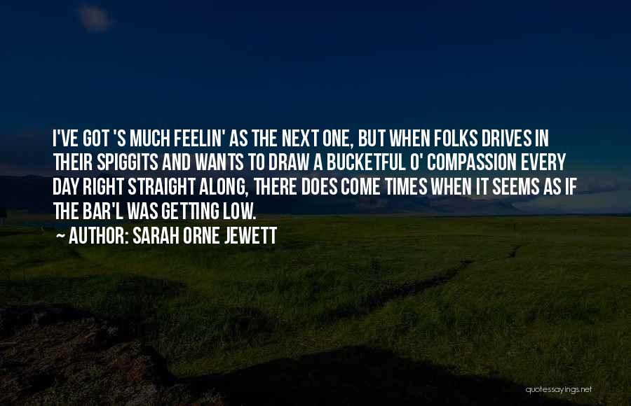 Getting Along With Each Other Quotes By Sarah Orne Jewett