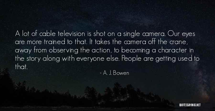 Getting Along With People Quotes By A. J. Bowen Getting Along With People Quotes By A. J. Bowen