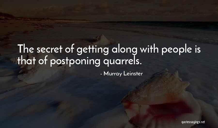 Getting Along With People Quotes By Murray Leinster Getting Along With People Quotes By Murray Leinster
