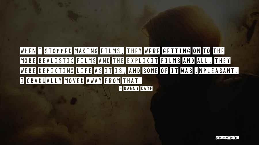 Getting Away From Life Quotes By Danny Kaye Getting Away From Life Quotes By Danny Kaye