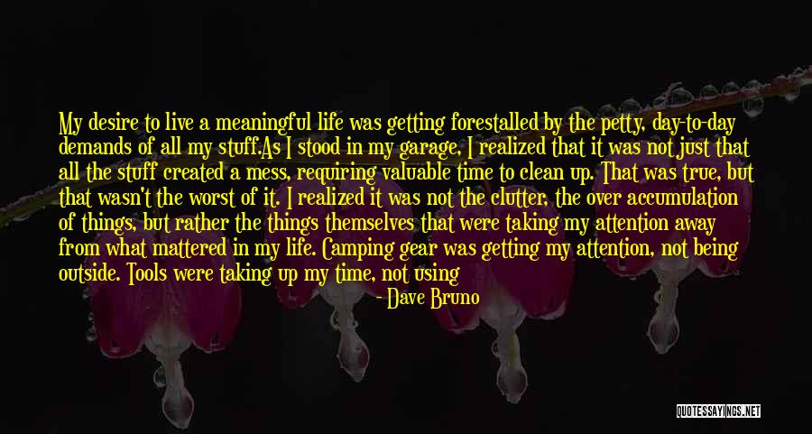 Getting Away From Life Quotes By Dave Bruno Getting Away From Life Quotes By Dave Bruno