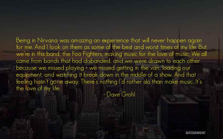 Getting Away From Life Quotes By Dave Grohl Getting Away From Life Quotes By Dave Grohl